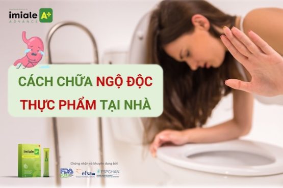 Chữa ngộ độc thực phẩm tại nhà