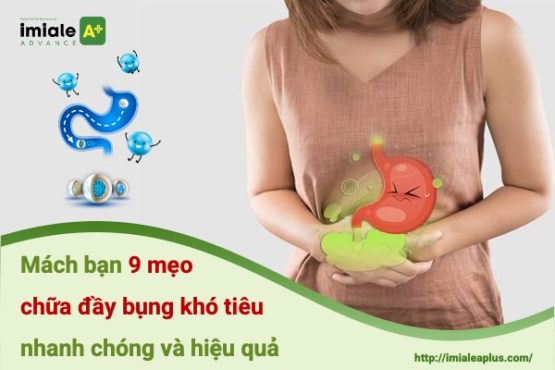 mẹo chữa đầy bụng khó tiêu