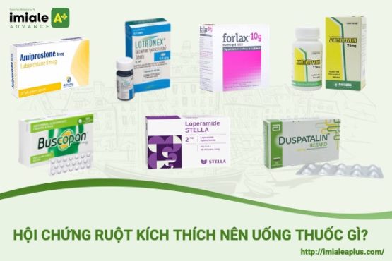 Hội chứng ruột kích thích nên uống thuốc gì