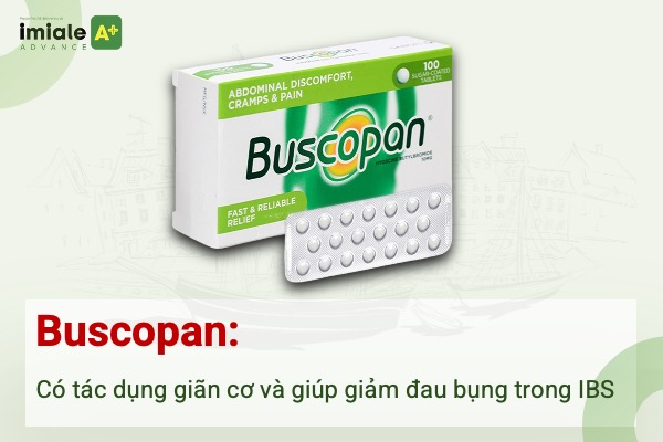 Hội chứng ruột kích thích nên uống thuốc gì Buscopan