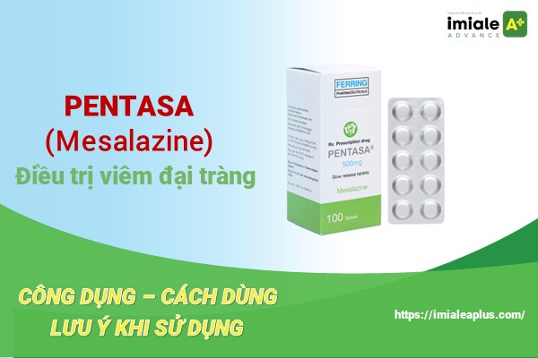 Thuốc Pentasa (Mesalazine) điều trị viêm đại tràng  