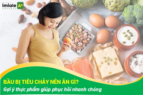 bầu bị tiêu chảy nên ăn gì